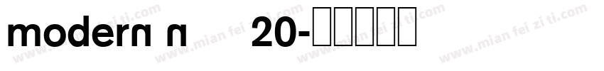 modern n °20字体转换